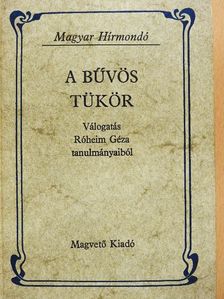 Róheim Géza - A bűvös tükör [antikvár]