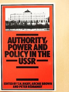 Archie Brown - Authority, Power and Policy in the USSR [antikvár]
