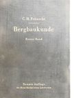 Dr. Dr.-Ing. C. Hellmut Fritzsche - Lehrbuch der Bergbaukunde I. (töredék) [antikvár]