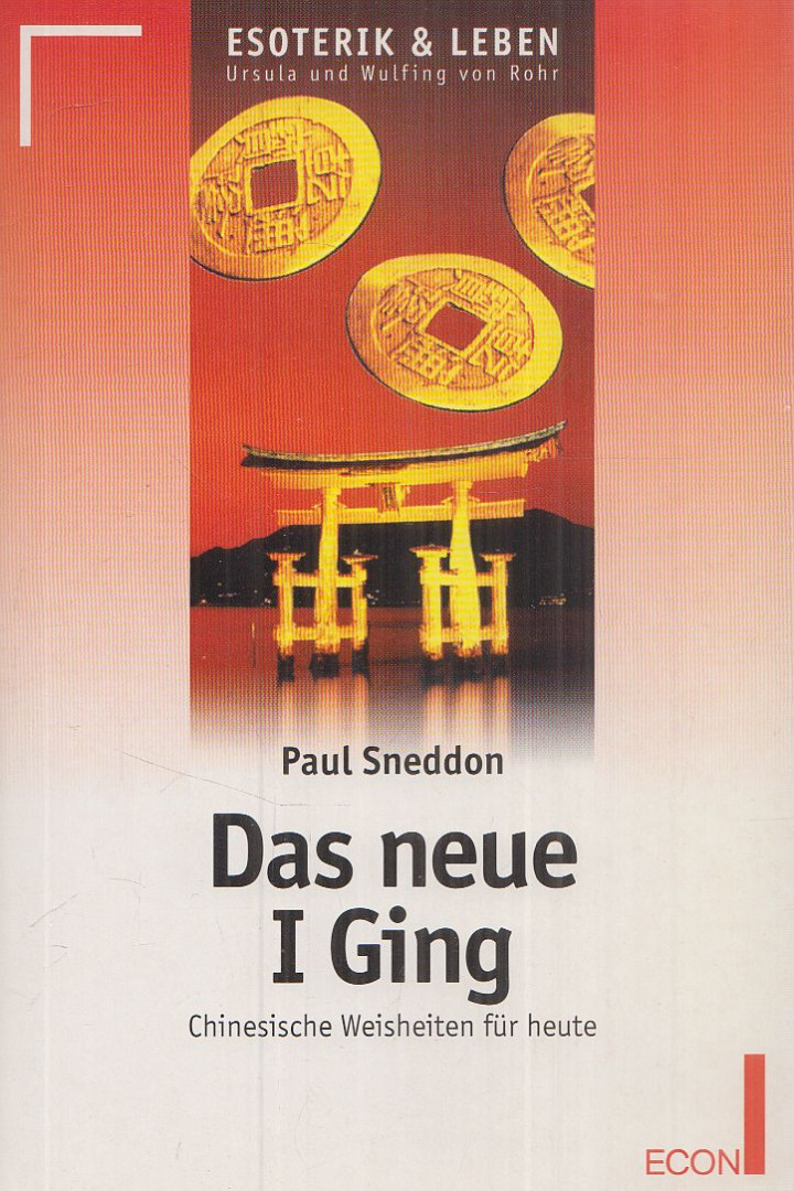 Sneddon, Paul - Das neue I Ging [antikvár]