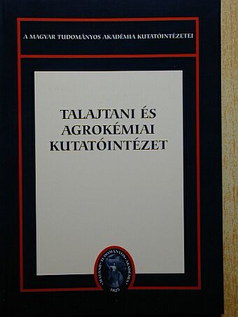 Németh Tamás - Talajtani és Agrokémiai Kutatóintézet [antikvár]