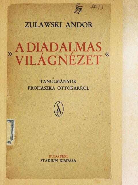 Zulawski Andor - »A diadalmas világnézet« [antikvár]