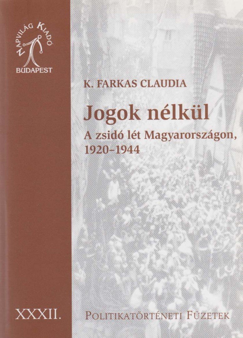 K. Farkas Claudia - Jogok nélkül [antikvár]