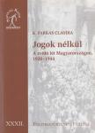 K. Farkas Claudia - Jogok nélkül [antikvár]