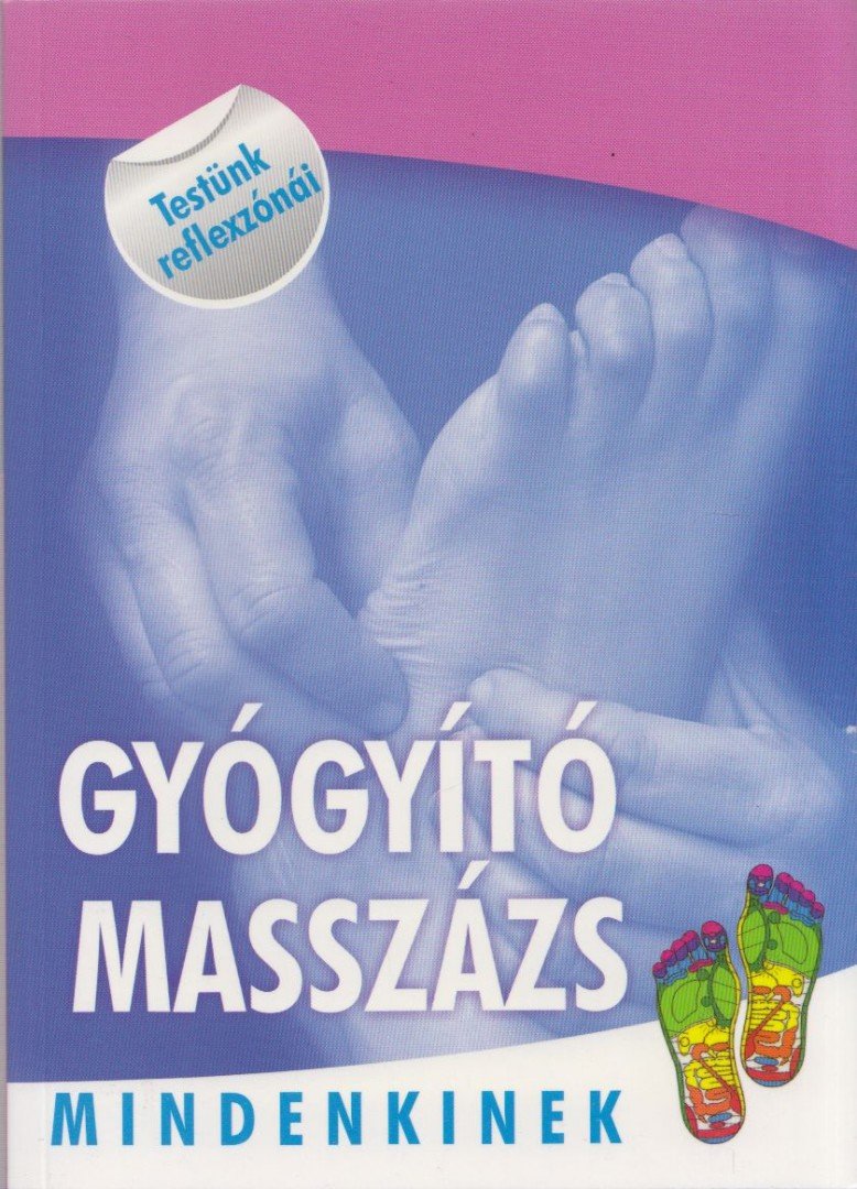 Gyógyító masszázs mindenkinek [antikvár]