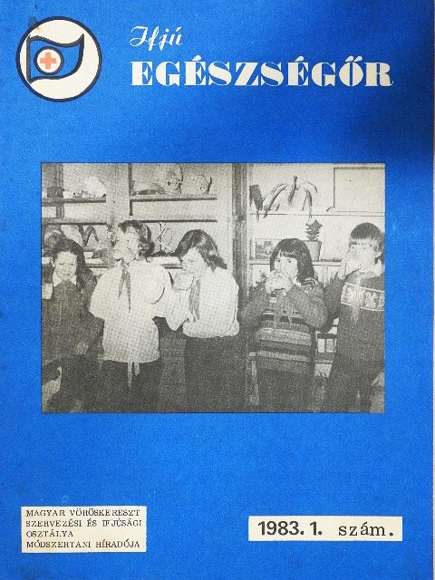 Balogh Lajos - Ifjú egészségőr 1983. 1. szám [antikvár]