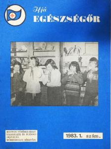 Balogh Lajos - Ifjú egészségőr 1983. 1. szám [antikvár]