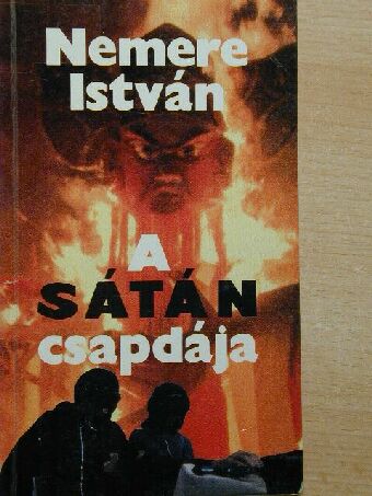 Nemere István - A sátán csapdája [antikvár]