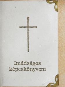 Blaskó Mária - Imádságos képeskönyvem [antikvár]