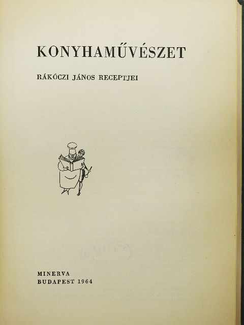 Rákóczi János - Konyhaművészet [antikvár]