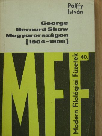 Pálffy István - George Bernard Shaw Magyarországon [antikvár]