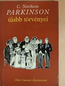 C. Northcote Parkinson - Parkinson újabb törvényei [antikvár]