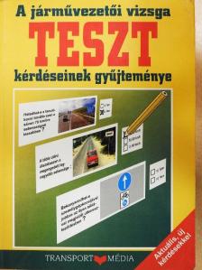 Halász László - A járművezetői vizsga teszt kérdéseinek gyűjteménye [antikvár]