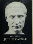 Rex Warner - Julius Caesar  [antikvár]