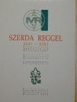 Hollós János - Szerda reggel 2001-2002 [antikvár]