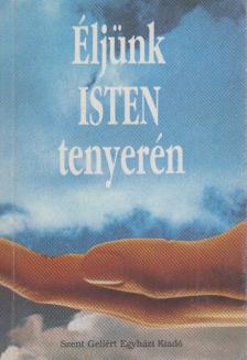 Rosche, Johannes - Éljünk Isten tenyerén [antikvár]