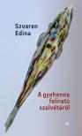 Szvoren Edina - A gyehenna feliratú szalvétáról