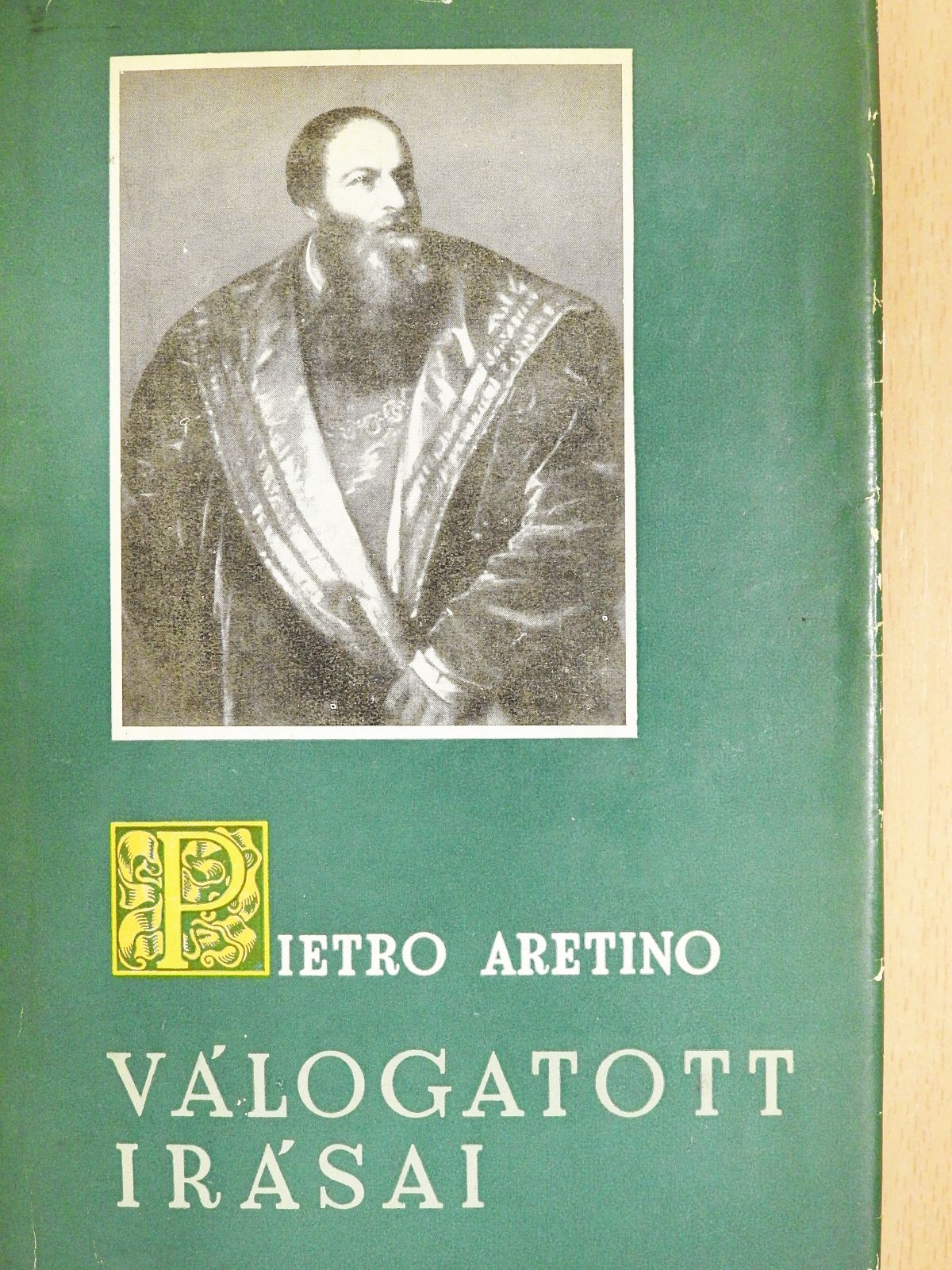 Pietro Aretino - Pietro Aretino válogatott írásai (dedikált példány) [antikvár]