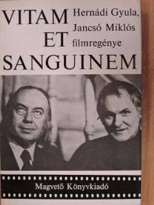 Hernádi Gyula - Vitam Et Sanguinem [antikvár]
