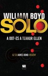 WILLIAM BOYD - SOLO - A 007-es a terror ellen [eKönyv: epub, mobi]