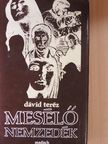Dávid Teréz - Mesélő nemzedék [antikvár]