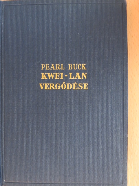 Pearl S. Buck - Kwei-lan vergődése [antikvár]