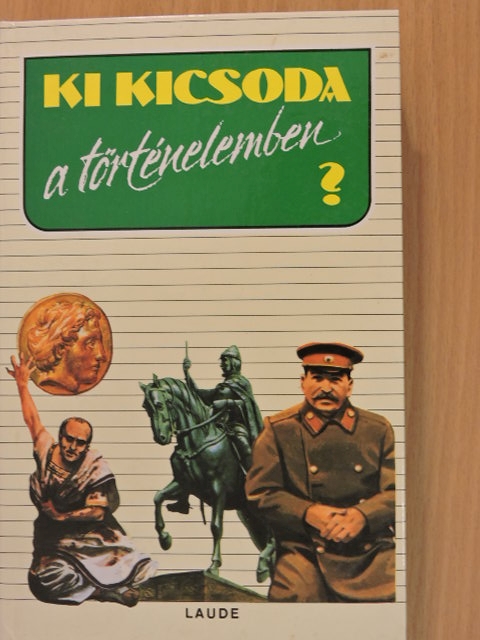 Bak Borbála - Ki kicsoda a történelemben? [antikvár]
