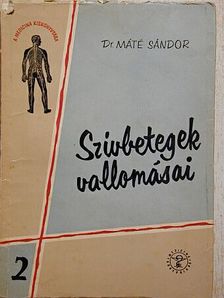 Dr. Máté Sándor - Szívbetegek vallomásai [antikvár]