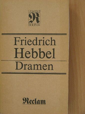 Friedrich Hebbel - Dramen [antikvár]
