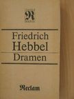 Friedrich Hebbel - Dramen [antikvár]