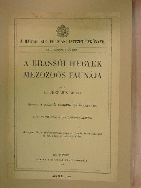 Dr. Jekelius Erich - A brassói hegyek mezozoós faunája III-VII. [antikvár]