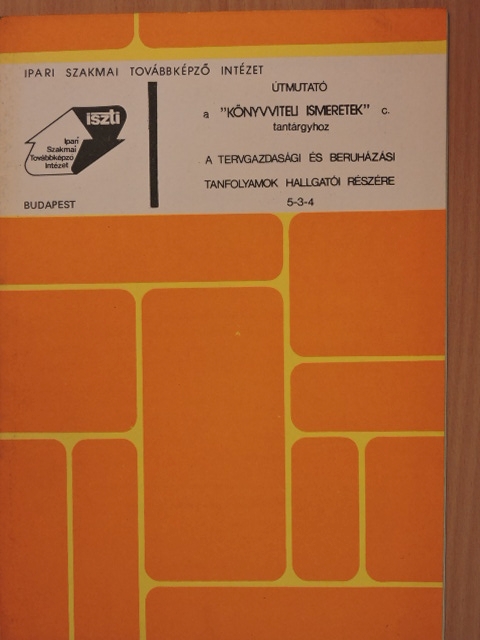 Dr. Nagy Imre - Útmutató a "Könyvviteli ismeretek" c. tantárgyhoz [antikvár]