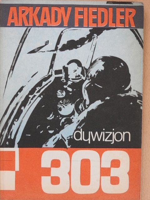Arkady Fiedler - Dywizjon 303 [antikvár]