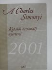 A Charles Simonyi Kutatói Ösztöndíj nyertesei 2001 [antikvár]
