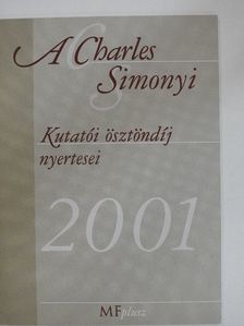 A Charles Simonyi Kutatói Ösztöndíj nyertesei 2001 [antikvár]