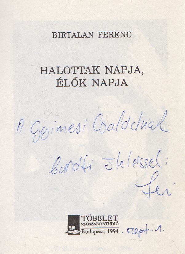 Birtalan Ferenc - Halottak napja, élők napja (dedikált) [antikvár]