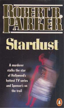 Robert B. Parker - Stardust [antikvár]