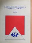 Dr. Németh Zoltán - Gazdasági és jogi ismeretek II. osztály számára II. [antikvár]