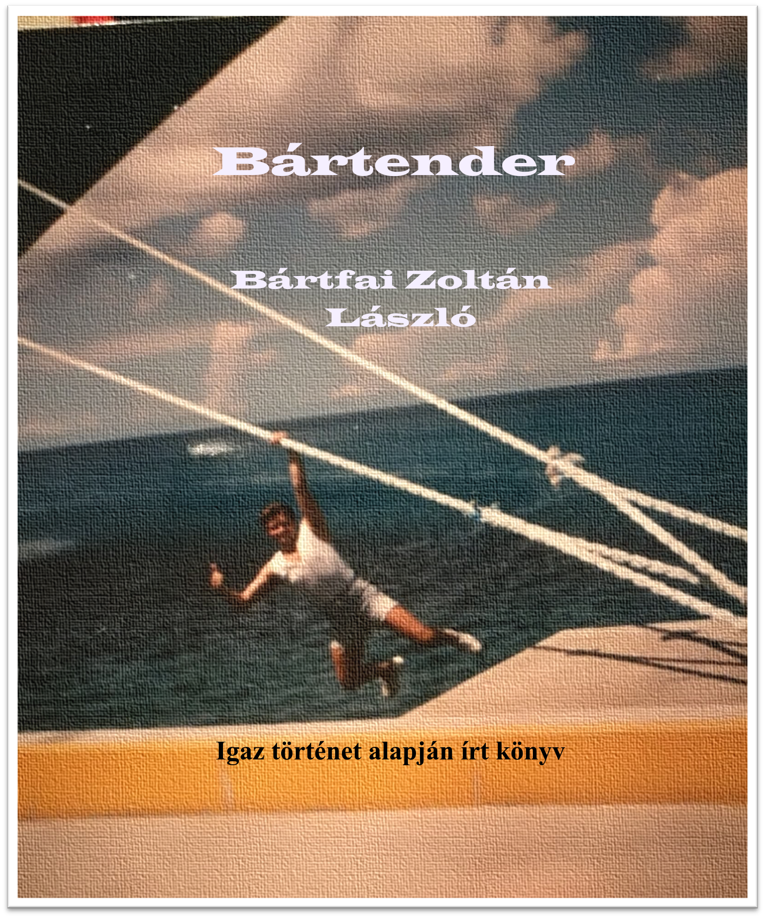 Zoltán László Bártfai - Bártender [eKönyv: epub, mobi]