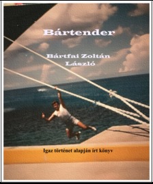 Zoltán László Bártfai - Bártender [eKönyv: epub, mobi]