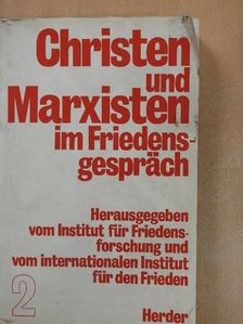 Christen und Marxisten im Friedensgespräch II. [antikvár]