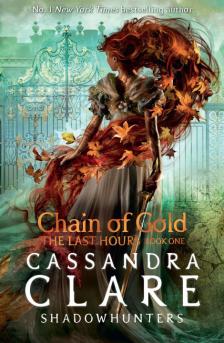 Cassandra Clare - CHAIN OF GOLD