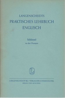 Langenscheidts Praktisches Lehrbuch English - Schlüssel zu den Übungen [antikvár]