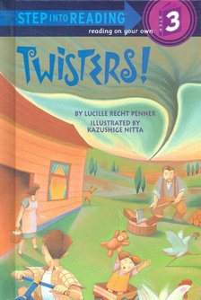 Penner, Lucille Recht - Step into Reading – Twisters! - Level 3 (Grades 1-3) [antikvár]