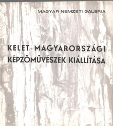 SOLYMÁR ISTVÁN - Kelet-magyarországi képzőművészek kiállítása [antikvár]