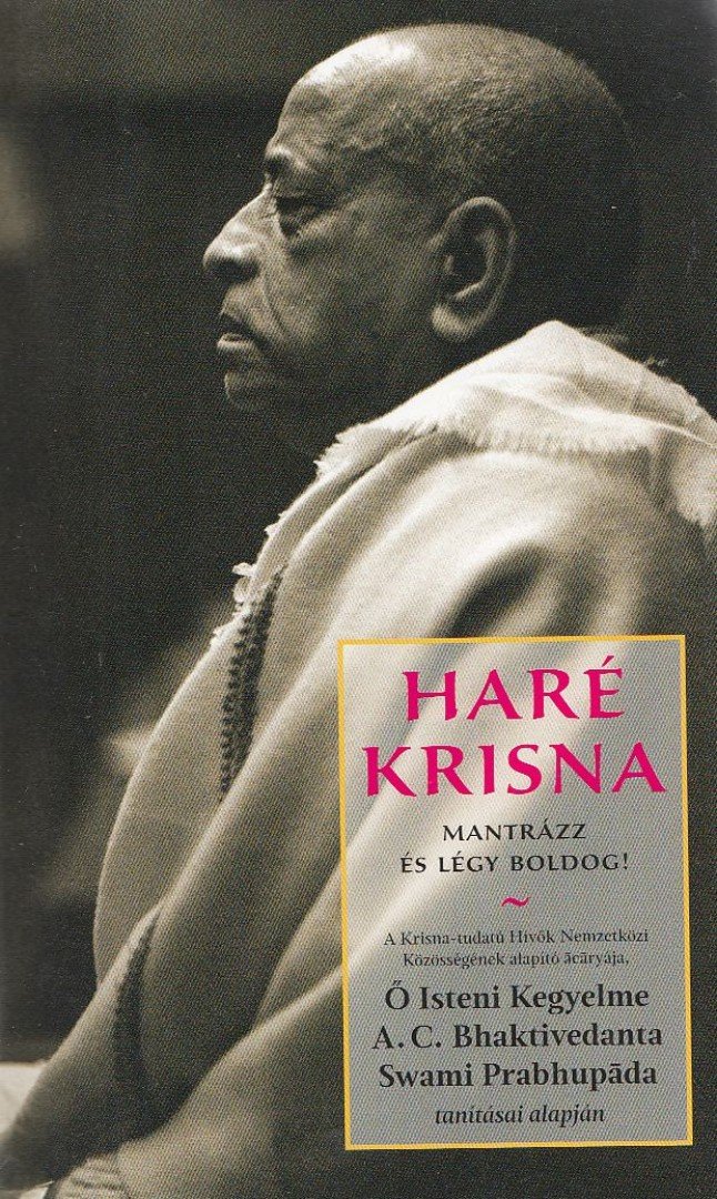 A. C. BHAKTIVEDANTA SWAMI PRABHUPÁDA - Haré Krisna [antikvár]