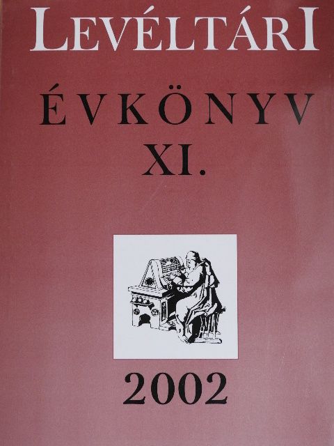 Bodnár Tamás - Levéltári évkönyv XI. [antikvár]