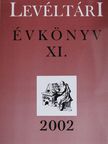 Bodnár Tamás - Levéltári évkönyv XI. [antikvár]