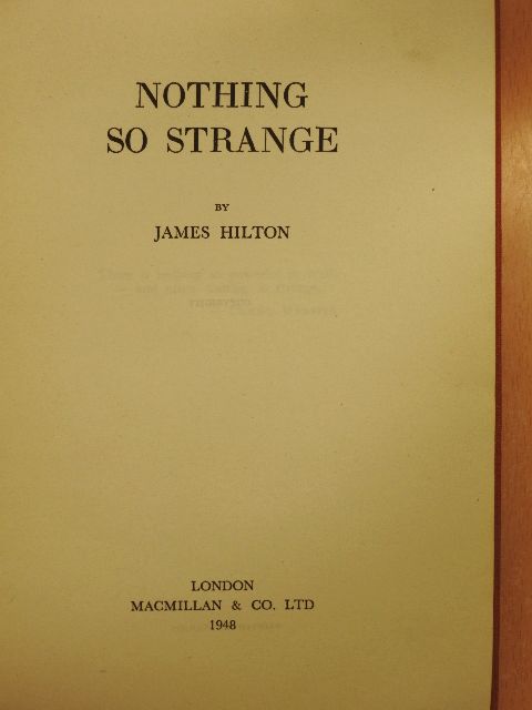 James Hilton - Nothing so strange [antikvár]