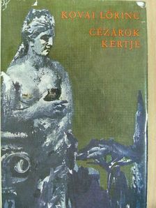 Kovai Lőrinc - Cézárok kertje [antikvár]
